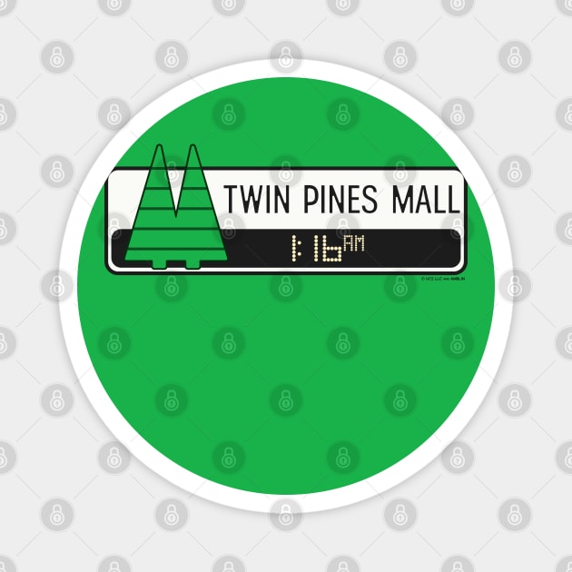 Twin Pines Mall (Back to the Future) Magnet by PlaidDesign